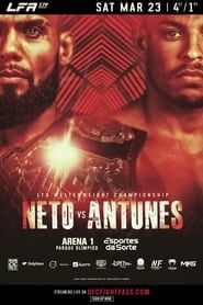 LFA 179: Neto vs. Antunes series tv
