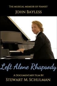 Image Left Alone Rhapsody – The Musical Memoir of Pianist John Bayless