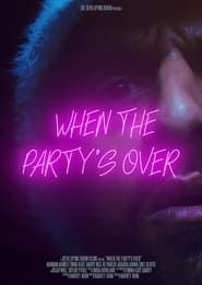 When The Party's Over series tv