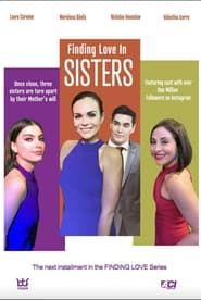 Finding Love in Sisters series tv