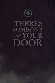 There's Someone at Your Door series tv