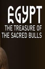 Egypt: The Treasure Of The Sacred Bulls series tv