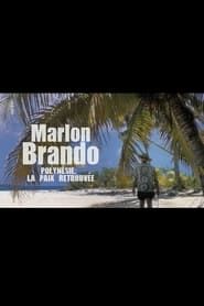 Image Marlon Brando – Polynésie : la paix retrouvée