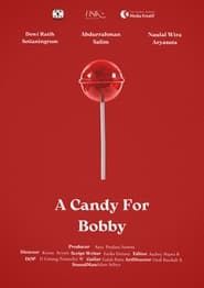 A Candy for Bobby