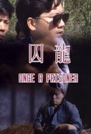 Once a Prisoner series tv