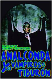 Analconda y Los Vampiros de Tiburón (1998)