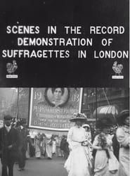 Scenes in the Record: Demonstration of Suffragettes series tv