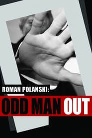 Roman Polanski: Odd Man Out series tv