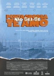 Ponta Grossa, Não Sei Se Te Amo series tv