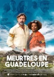 Meurtres en Guadeloupe series tv