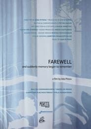 Farewell: And suddenly memory began to remember series tv
