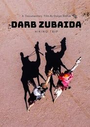 Darb Zubaida - Hiking Trip series tv