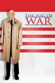 The Fog of War 2003 streaming
