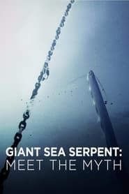 Giant Sea Serpent: Meet the Myth series tv