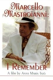 Marcello Mastroianni, je me souviens (1997)