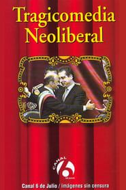 Tragicomedia Neoliberal series tv