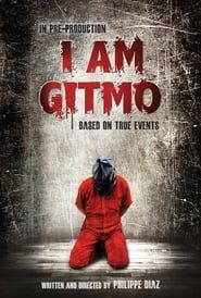I Am Gitmo (2019)
