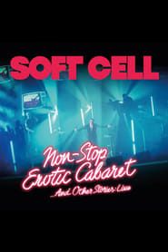 Soft Cell:Non Stop Erotic Caberet …And Other Stories: Live (2024)