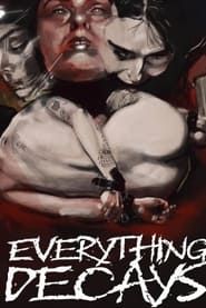 Everything Decays series tv