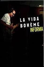 La Vida Boheme Informa series tv