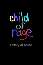 Image Child of Rage: A Story of Abuse