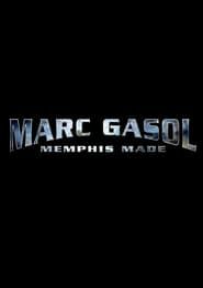 Marc Gasol: Memphis Made 2024 streaming
