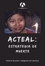 Acteal: Estrategia de muerte (1998)