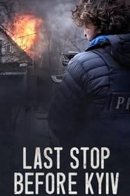 Last Stop Before Kyiv series tv