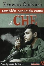 Ernesto Guevara, también conocido como el Che series tv