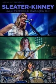 Sleater-Kinney Live in DC 2015 streaming