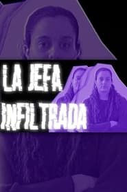 La Jefa Infiltrada series tv