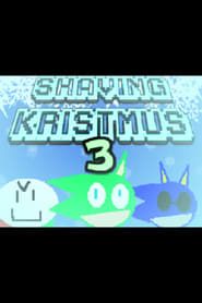 Shaving Kristmus 3 series tv