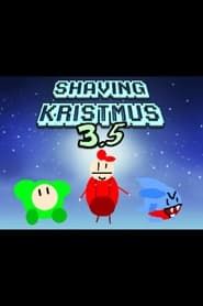 Shaving Kristmus 3.5 series tv