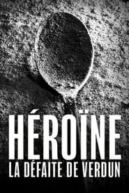 Héroïne, la défaite de Verdun series tv