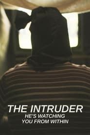 The Intruder: He's Watching You From Within series tv