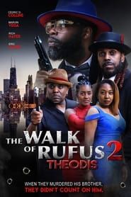 The Walk of Rufus 2: Theodis (2024)