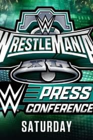 WrestleMania XL Saturday Post-Show Press Conference series tv