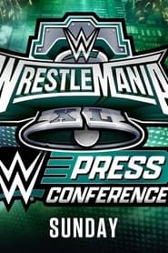 WrestleMania XL Sunday Post-Show Press Conference series tv
