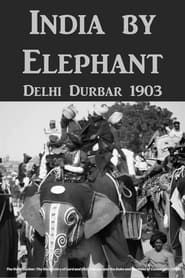 Image India by Elephant: Delhi Durbar