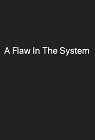 A Flaw In The System series tv