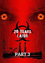28 Years Later Part 3 series tv