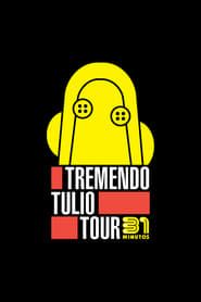 31 Minutos: Tremendo Tulio Tour series tv
