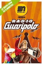 31 Minutos: Radio Guaripolo series tv