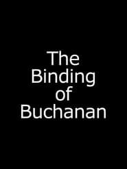 The Binding of Buchanan series tv