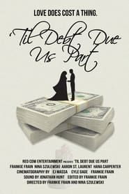 Til Debt Due Us Part series tv