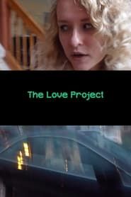 The Love Project series tv