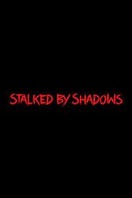 Image Stalked by Shadows
