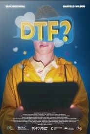 watch DTF?