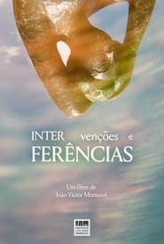 INTERVENTIONS AND INTERFERENCES series tv