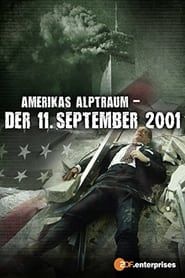11 septembre 2001, le cauchemar américain